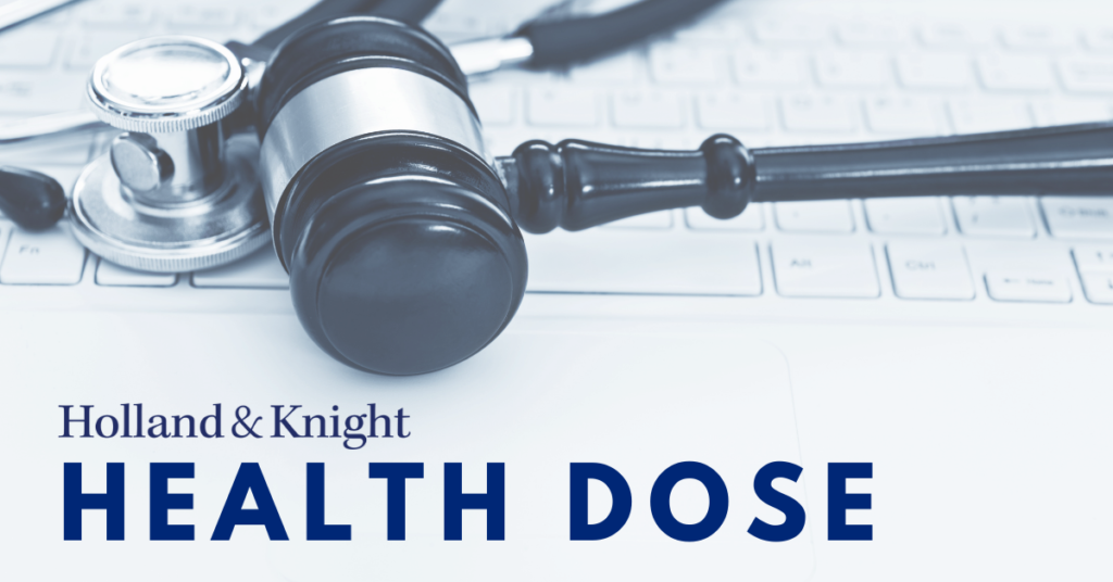 Holland & Knight Health Dose: September 1, 2026 | Insights Holland & Knight Health Dose: September 1, 2026 | Insights